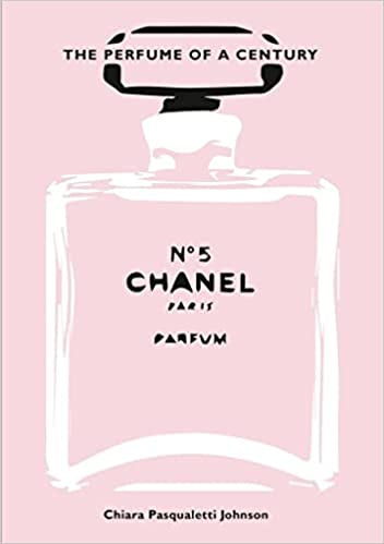 Chanel No 5: The Perfume of the Century Books Not specified   